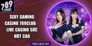 Sexy Gaming Casino